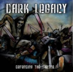 Dark Legacy (SWE) : Defending the Throne